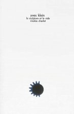 Yves Klein : la sculpture et le vide