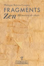 Fragments Zen, mEmoires de chair
