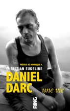 Daniel Darc, Une vie