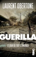 Guerilla - tome 1 Le jour où tout s'embrasa - Tome 1