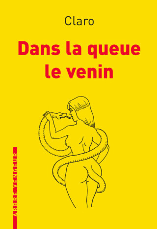 DANS LA QUEUE LE VENIN