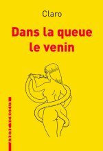 DANS LA QUEUE LE VENIN