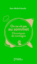 On ne vit pas au sommet