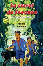 Le secret de Seeonee (La sizaine des Bruns 3)