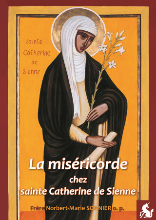 La miséricorde chez sainte Catherine de Sienne, Norbert-Marie Sonnier