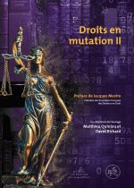 DROITS EN MUTATION II. OUVRAGE COMMUN DES DOCTEURS EN DROIT EDITION 2 019