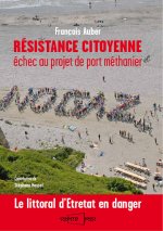 Résistance citoyenne. Echec au port méthanier sur le littoral d'Etretat