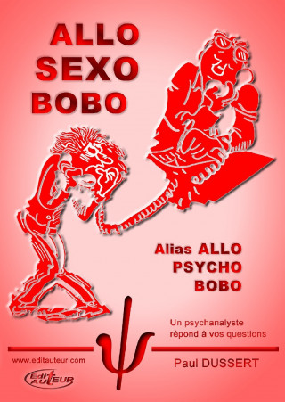 ALLO SEXO BOBO alias Allo Psycho Bobo