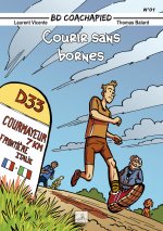 BD COACHAPIED - Courir sans bornes - Tome 1