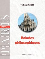 PARIS: Balades philosophiques XVIIè