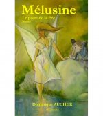 Mélusine, le pacte de la fée - roman