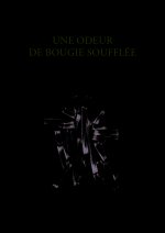 UNE ODEUR DE BOUGIE SOUFFLEE