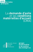 La demande d'asile et les conditions matérielles d'accueil (CMA)