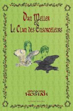 DAN MELLER ET LE CLAN DES ENSORCELEURS
