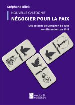 Nouvelle Calédonie - Négocier pour la paix
