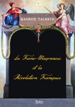 La franc-maçonnerie et la Révolution française