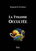 La Tyrannie Occultée