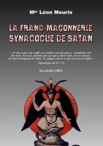 La franc-maçonnerie, synagogue de Satan