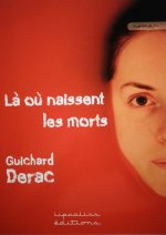 Là où naissent les morts