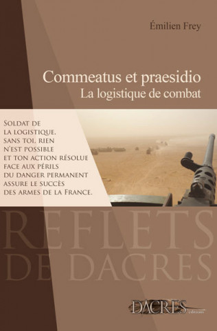 Commeatus et praesidio - la logistique de combat