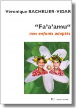 “Fa'a'amu“ - mes enfants adoptés