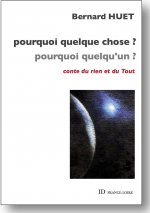 Pourquoi quelque chose ? Pourquoi quelqu'un ?