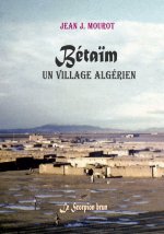 Betaïm, un village algérien