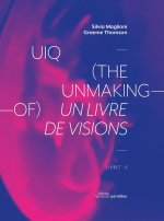 Uiq (The Unmaking-of)