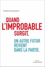 Quand l'improbable surgit, un autre futur revient dans la partie !