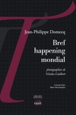 Bref happening mondial - Total ready made