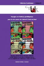 Voyages en unité-s juridique-s pour les dix années du Collectif l'Unité du droit