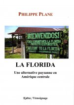 LA FLORIDA - Une alternative paysanne en Amérique centrale