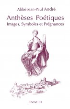 Anthèses Poétiques III - Images, Symboles et Prégnances