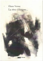 LA RIVE S’ÉLOIGNE
