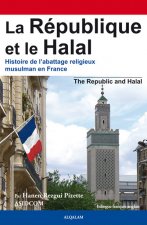 La République et le halal - histoire de l'abattage religieux musulman en France