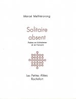 Solitaire absent : poème en bichelamar et en français