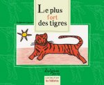 Le Plus Fort Des Tigres