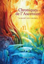 Chroniques de l'Ascension, Le Secret des Caraïbes