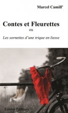 Contes et fleurettes ou Les sornettes d'une trique en liesse