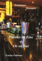 Paroles de zinc et or en bar - brèves de comptoir