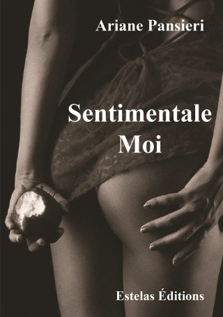 Sentimentale-moi - roman