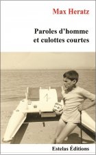 Paroles d'homme et culottes courtes - roman