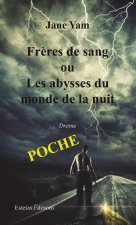 Frères de Sang ou Les Abysses du Monde de la Nuit (Poche)