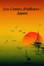 Les contes d'ailleurs - Japon