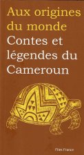CONTES ET LEGENDES DU CAMEROUN