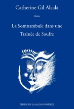 La Somnambule dans une Traînée de Soufre