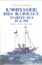 L'odyssee des radeaux tahiti-nui ii & iii