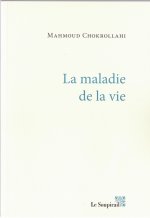La maladie de la vie