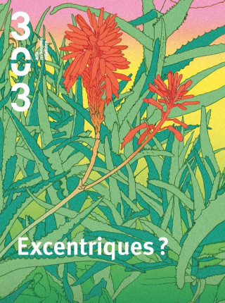 Excentriques ?
