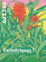 Excentriques ?